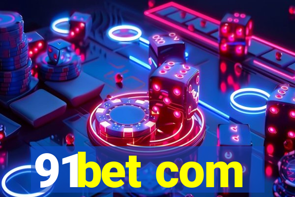 91bet com